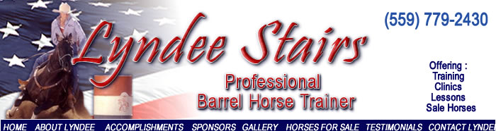 Lyndee Stairs, Professional Barrel horse Trainer
